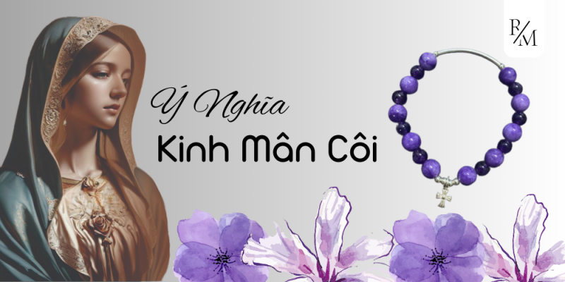 Ý nghĩa Kinh Mân Côi