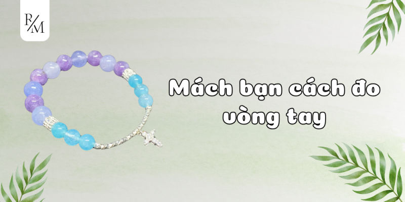 Hướng dẫn đo kích thước tay